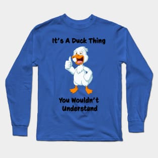 Duck Thing - Cool Duck Thumbs Up Unisex Long Sleeve T-Shirt